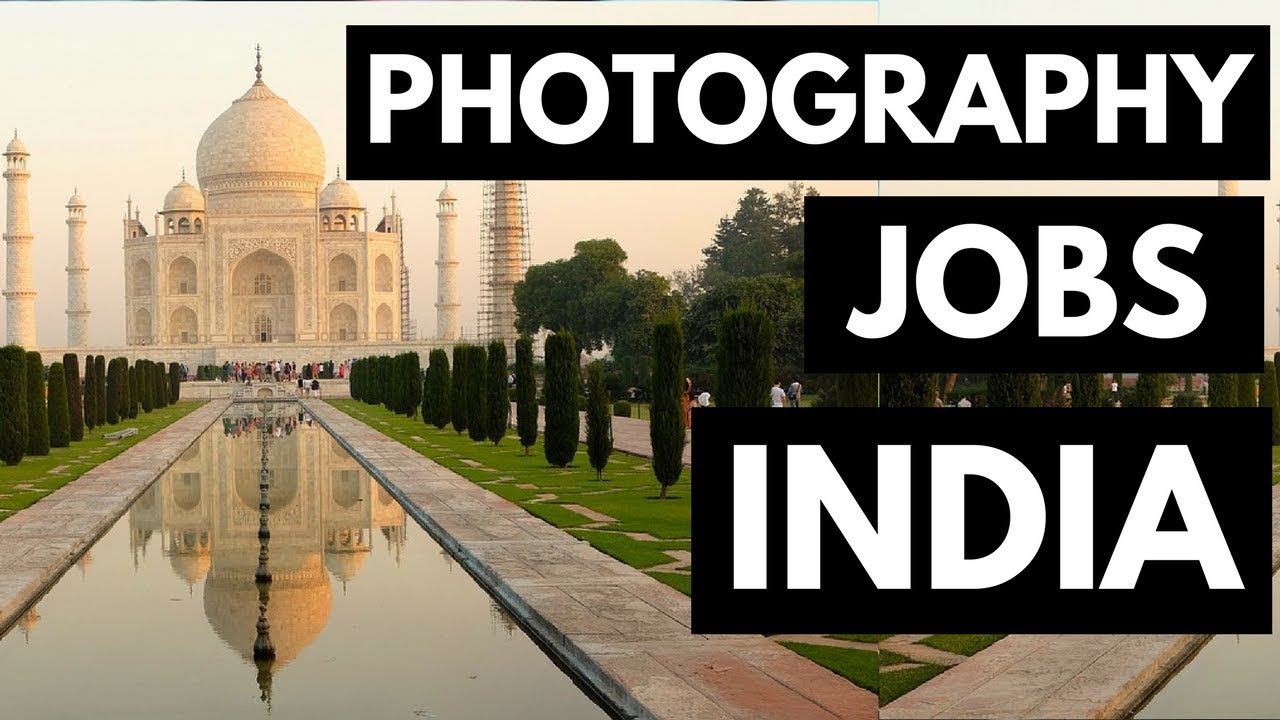 Photography Jobs In India - Get Paid To Take Photos - YouTube