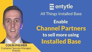 Enable Industrial Channel Partners to sell more using Installed Base