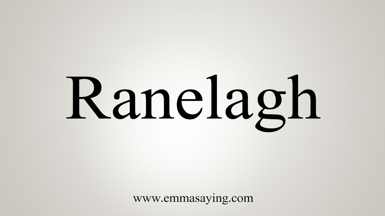 How To Say Ranelagh YouTube