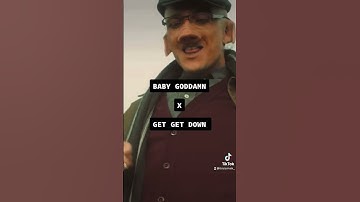 Thumbnail of Baby Goddamn x Get Get Down