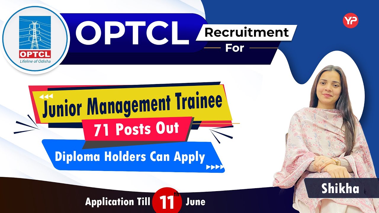 OPTCL Recruitment 2025 | OPTCL Junior Management Trainee Vacancy 2025 | OPTCL Notification 2025.