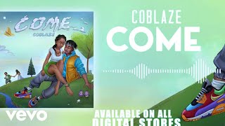 Coblaze - COME [Audio]