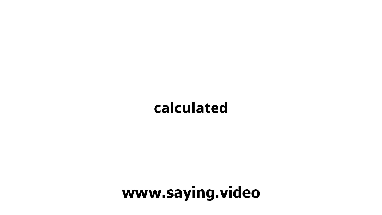 How to say calculated in English YouTube