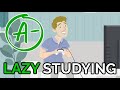 Lazy Student's Guide to Studying