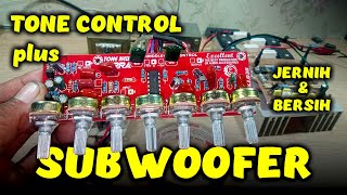 tone control ini suaranya jernih dan juga bersih || Cara Merakit Tone Control Subwoofer