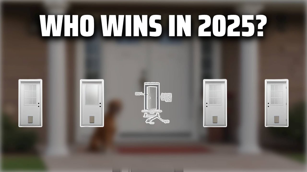 The Top 5 Best Exterior Door in 2025 - Must Watch Before Buying!