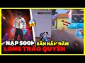Nạp 500k Vào Săn Nắm Đấm Long Trảo Quyền - Ghép Thế Giới Xem Phản Ứng 😰