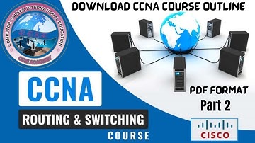 Download CCNA Routing and Switching Course Outline Part 2