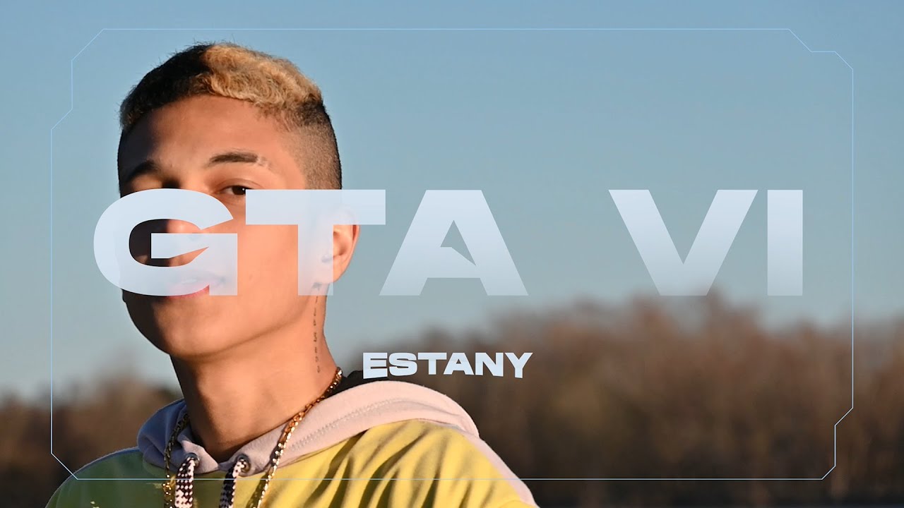 Estany - GTA VI (Official Video)