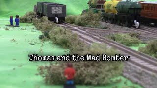 Thomas & The Mad Bomber