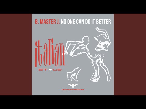 B Master J — No One Can Do it Better (Alternative Mix)