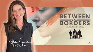 Between Borders: A Journey of Faith and Hope with Isaac Norris + Alita Reynolds | Women of Faith
