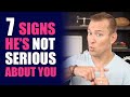 7 Signs He