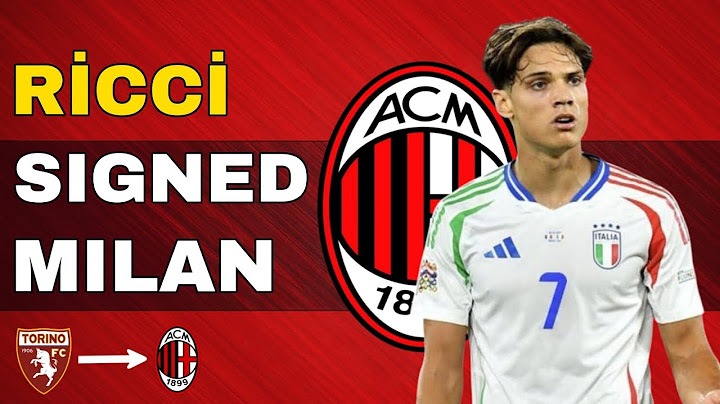 AC MILAN COMPLETE SIGNING OF SAMUELE RICCI FROM TORINO !!!