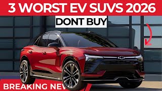 3 WORST and 4 BEST Ev SUVs you Should Buy in 2026