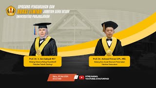 Upacara Pengukuhan &amp; Orasi Ilmiah Jabatan Guru Besar Prof. Emi Sukiyah &amp; Prof. Achmad Firman