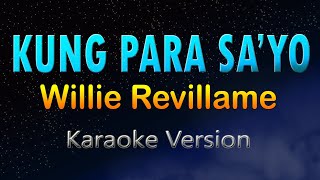 KUNG PARA SA'YO - Willie Revillame (HD Karaoke)