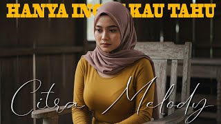 Download Lagu HANYA INGIN KAU - REPVBLIK TAHU COVER CITRA MELODY MP3