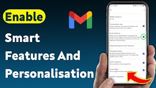 How To Enable Smart Features And Personalisation On Gmail Updated