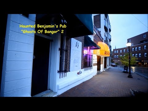 Haunted Benjamin S Pub Ghosts Of Bangor 2