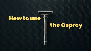 How to get the most out of the Osprey Adjustable Razor