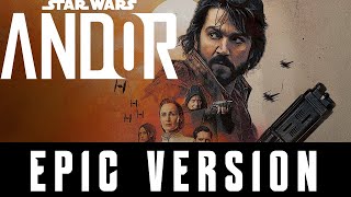 Andor Theme | EPIC VERSION