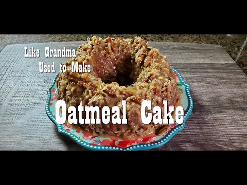 Grandma S Old Fashioned Quaker Oats Cake Recipe