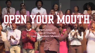 Open Your Mouth Say Something By Brent Jones. Voices Of Triumph 25. Madison Mission Sda. Oakwood