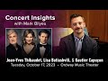 Capture de la vidéo Concert Insights With Mark Bilyeu | Jean-Yves Thibaudet, Lisa Batiashvili, And Gautier Capuçon