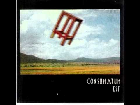 Consumatum Est — Consumatum Est - Obseción