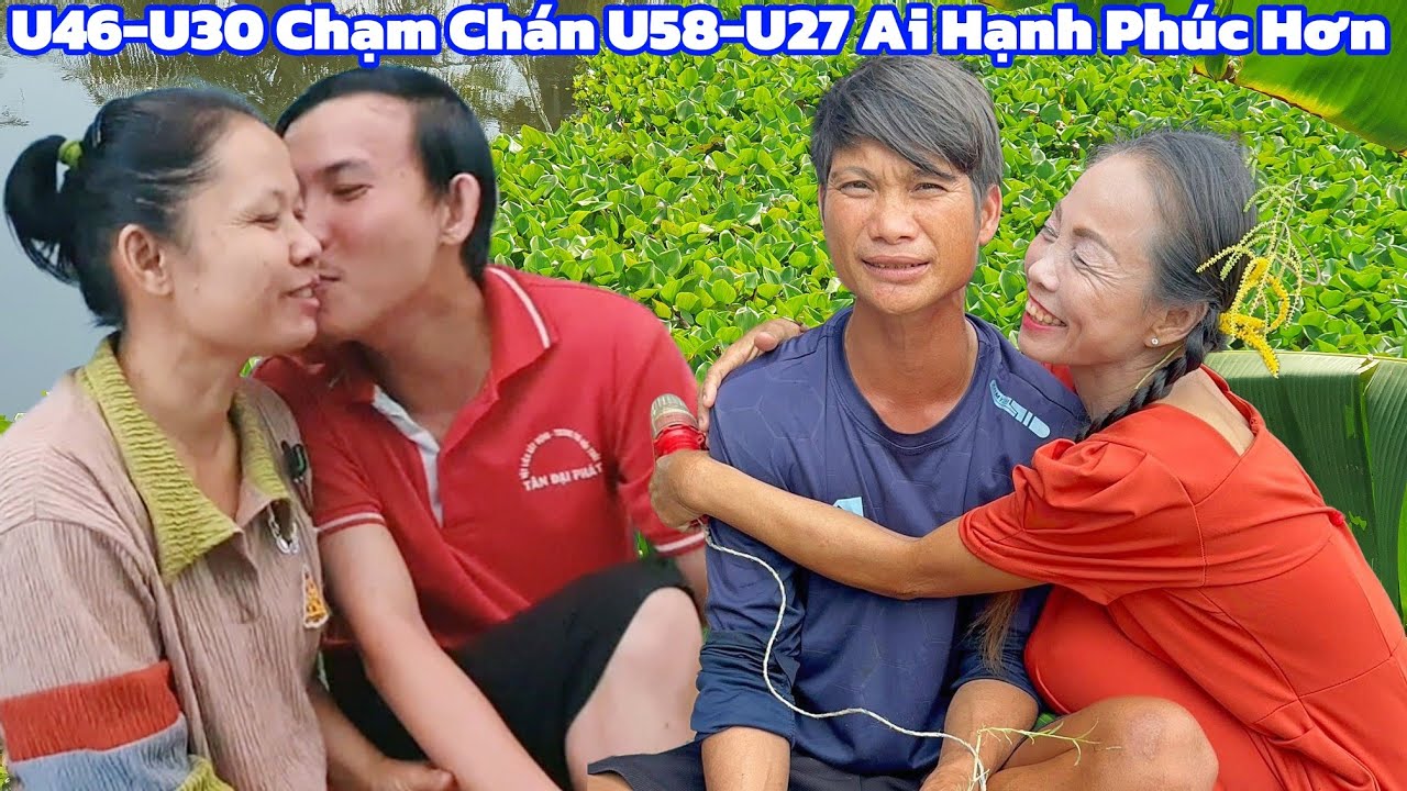 Bất ngờ Vợ U58 Chồng U27 Chạm Chán Vợ Chồng U46-U30 Ai Hạnh Phúc Hơn 