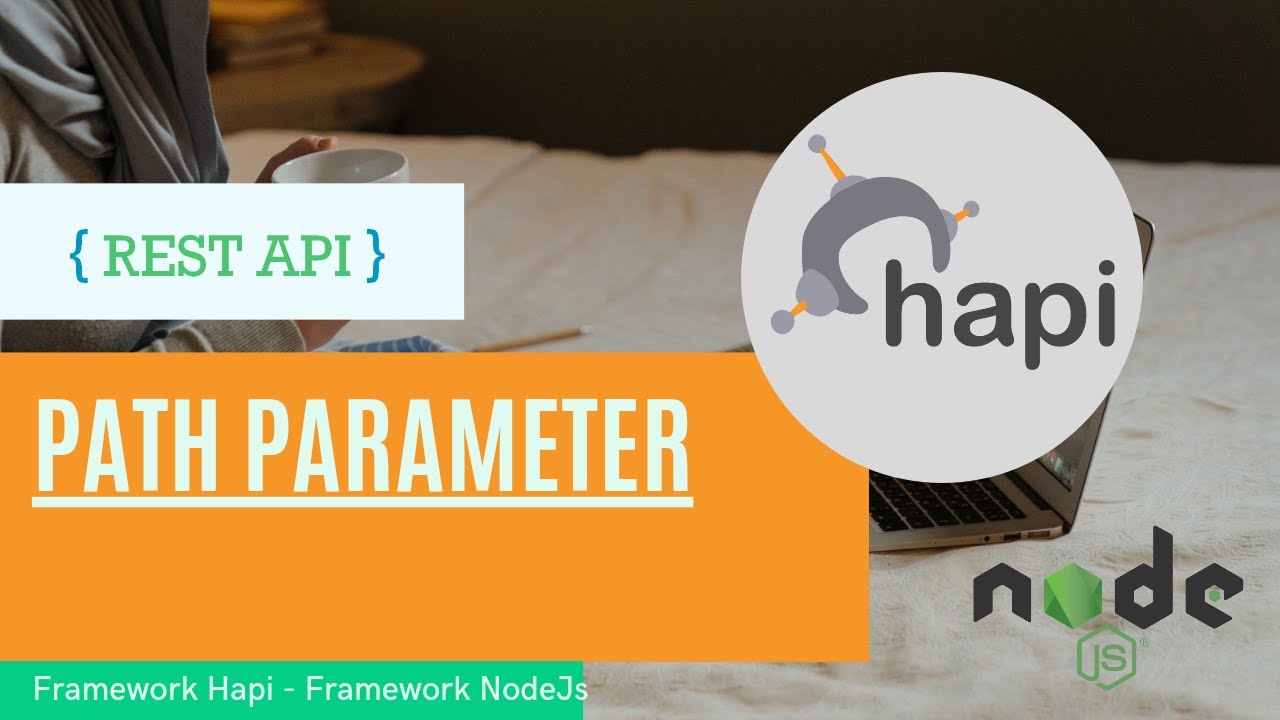 Belajar Framework Hapi Bahasa Indonesia - Path Parameter - YouTube