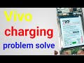Vivo charging problem वीवो मोबाइल चार्जिंग शो करता है चार्ज नहीं होता