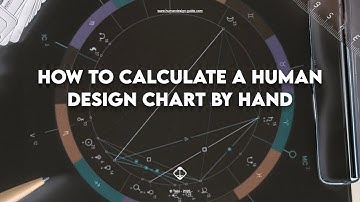 Preview: How to Calculate a Human Design Chart by Hand?
