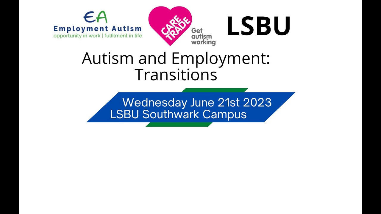 Employment Autism / LSBU CADS Conference 2023 - YouTube