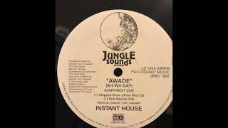 Instant House – Awade (Ah-Wa-Day) (Raw Shelter Mix by Joe
