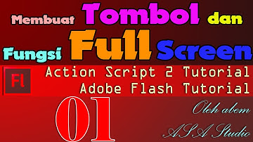 Flash Tutorial - Membuat Tombol dan Fungsi Full Screen - Bagian 1