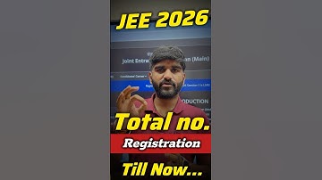 NTA Shocking📈😳: Total Registrations For JEE Main 2026 January Attempt | jee mains form filling 2026