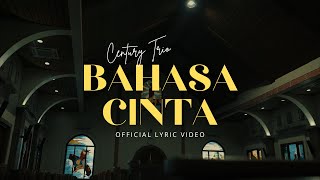 Century Trio  Bahasa Cinta   