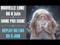  replayles energies de la nouvelle lune du 6 juin 2024