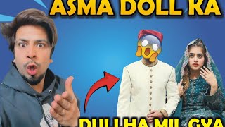 ASMA DOLL KA DULHA MILA GYA || SID MR RAPPER NY DULLHA REVEAL KRDIYA