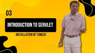 03-Introduction to SERVLET - THE JAVA WEB TECHNOLOGY & installation of Tomcat