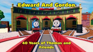 Edward & Gordon (40 Years of Thomas and Friends)