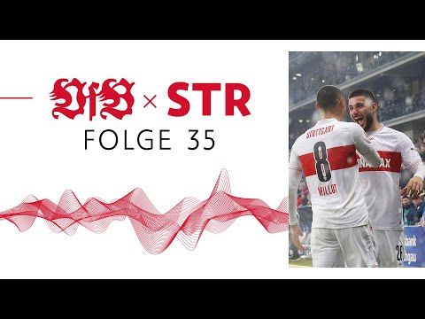 VfB x STR - Der Podcast des VfB Stuttgart: Folge 35 | Fußball total