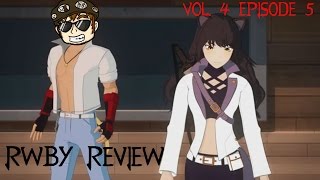 RWBY Vol 4: Episode 5 Review