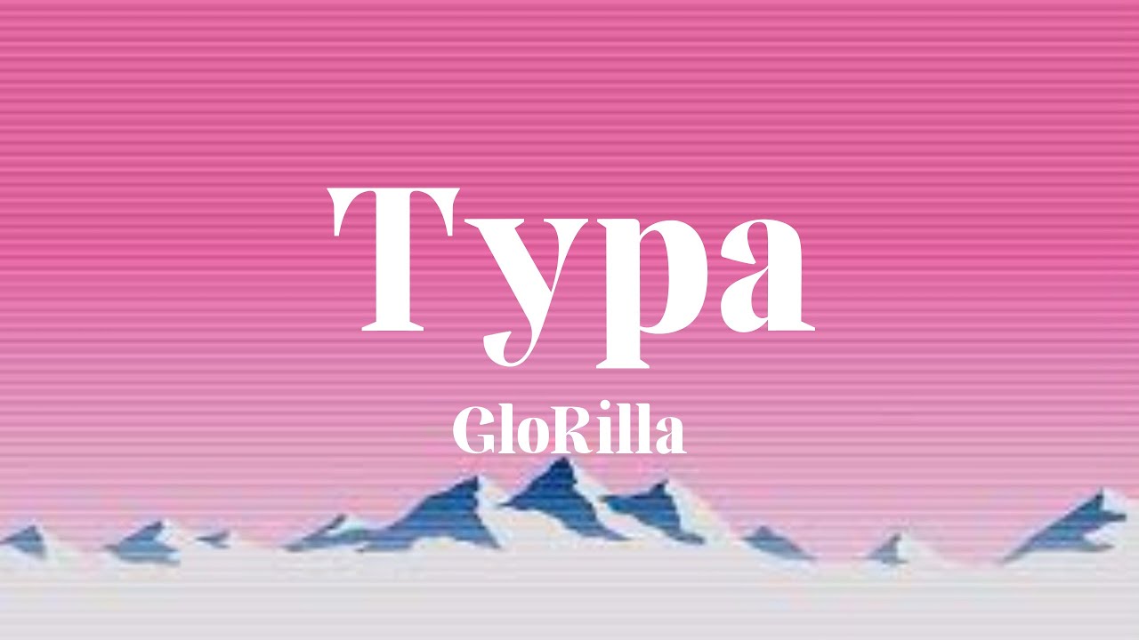 GloRilla - Typa (Lyrics Video) GloRilla - Typa (Lyrics Video)