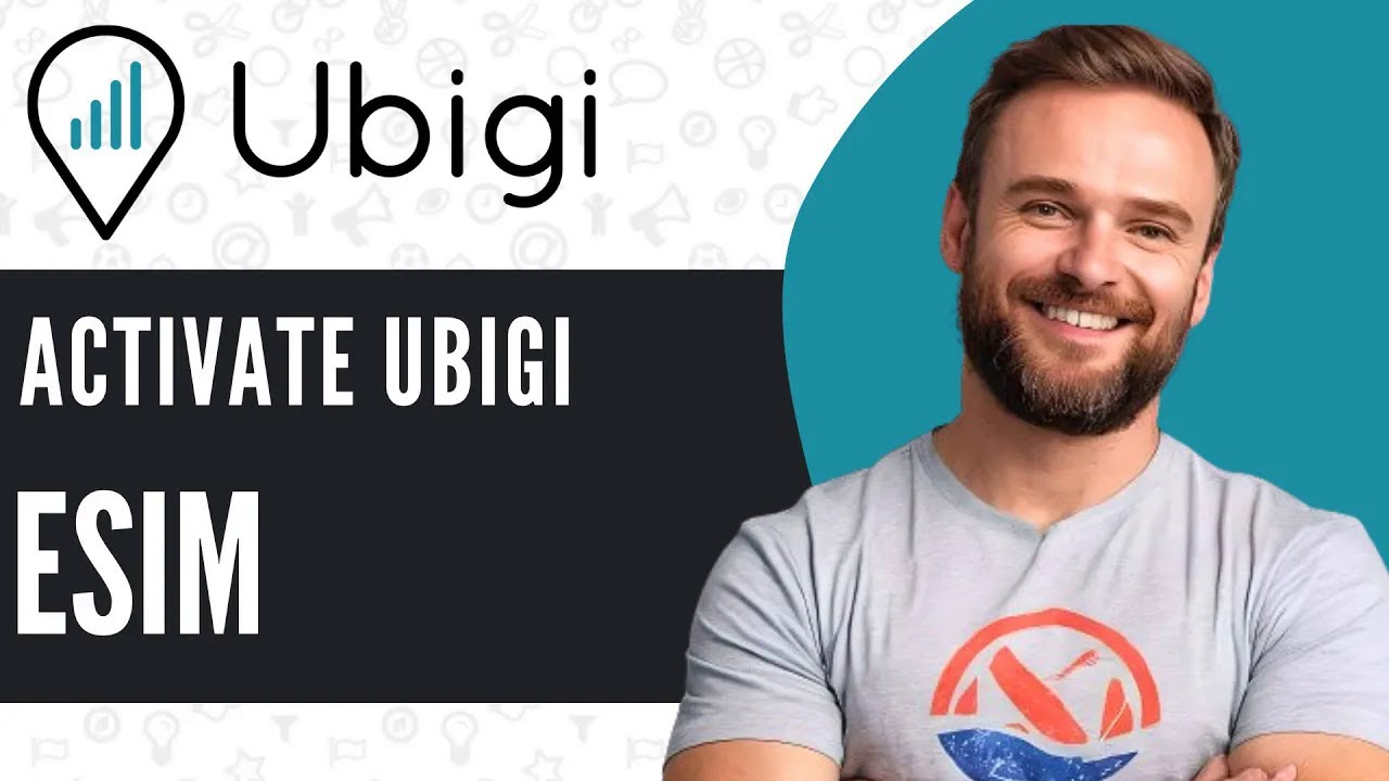 How To Activate Ubigi ESIM - Full Guide 2025