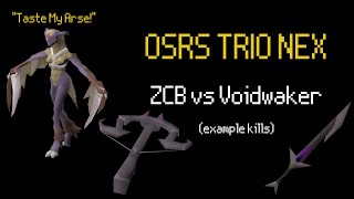 OSRS Nex Trios ZCB vs Voidwaker(Korasi) example kills