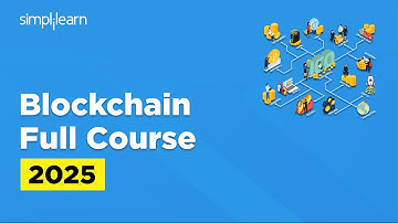 Blockchain Full Course 2025 | Blockchain Technology Full Course for Beginners | Simplilearn