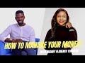 Mastering Money: Insights on Earning, Saving, and Investing with AUDREY FLORENCE TUMWINE